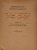 INFLUÃŠNCIA DO CONHECIMENTO DAS LÃNGUAS VERNÃCULAS NA OBRA DA COLONIZAÃ‡ÃƒO.