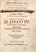ARTE DE FURTAR, ESPELHO DE ENGANOS, THEATRO DE VERDADES, MOSTRADOR DE HORAS MINGUADAS, GAZUA GERAL