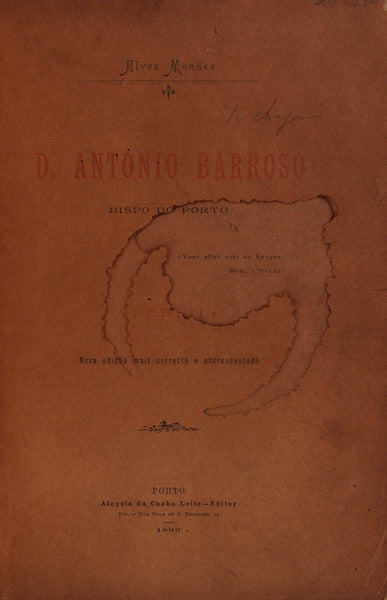 D. ANTONIO BARROSO. BISPO DO PORTO. [+OS MEUS PLÃGIOS]