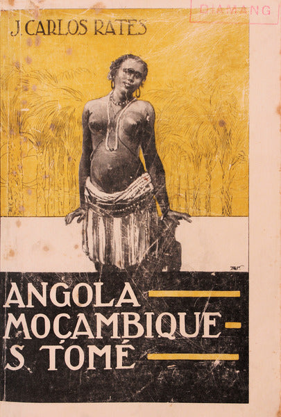 ANGOLA, MOÃ‡AMBIQUE, S. TOMÃ‰.