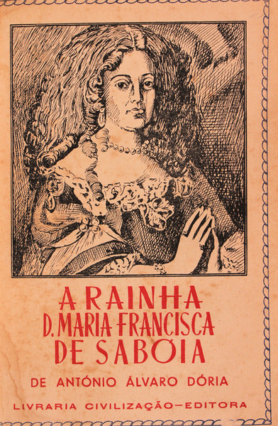 A RAINHA D. MARIA FRANCISCA DE SABÃ“IA (1646-1683).