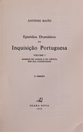 EPISÃ“DIOS DRAMÃTICOS DA INQUISIÃ‡ÃƒO PORTUGUESA. [3 VOLS. - 3.Âª EDIÃ‡ÃƒO]