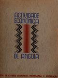 ACTIVIDADE ECONÃ“MICA DE ANGOLA. [N.Âº 7 e 8 Setembro e Dezembro 1937 e NÂº 9-12 MarÃ§o a Dezembro 1938].