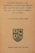 ESTUDO BASEADO NAS MEDIÃ‡Ã•ES ANTROPOMÃ‰TRICAS DOS ALUNOS DO LICEU NACIONAL DE SALVADOR CORREIA EM LUANDA.