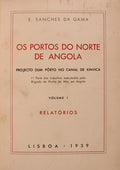 OS PORTOS DE ANGOLA. PROJECTO DUM PÃ”RTO NO CANAL DE KINVICA.