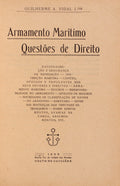 ARMAMENTO MARITIMO: QUESTÃ•ES DE DIREITO.