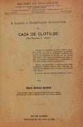 A GUARDA E CONSERVAÃ‡ÃƒO SOCIOLÃTRICA DA CAZA DE CLOTILDE.