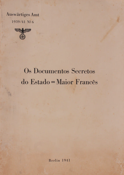 OS DOCUMENTOS SECRETOS DO ESTADO MAIOR FRANCÃŠS.