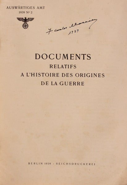 DOCUMENTS RELATIFS A L`HISTOIRE DES ORIGINES DE LA GUERRE.