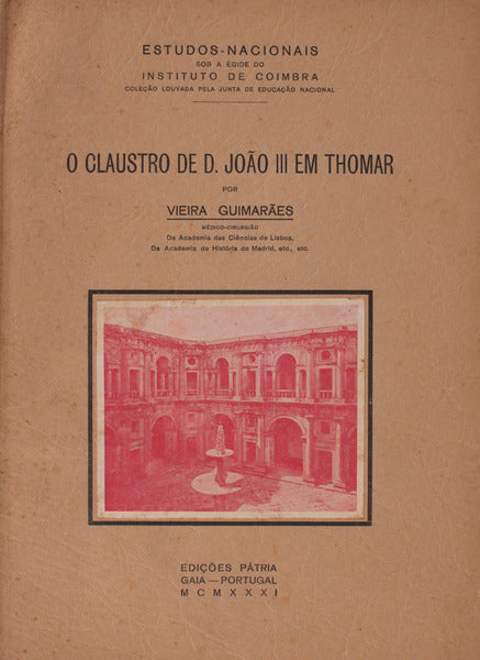 O CLAUSTRO DE D. JOÃƒO III EM THOMAR.