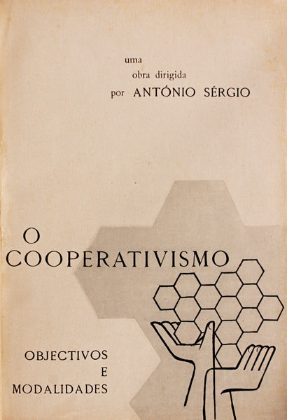 O COOPERATIVISMO: OBJECTIVOS E MODALIDADES.