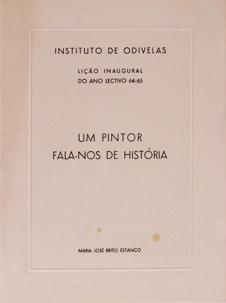 UM PINTOR FALA-NOS DE HISTÃ“RIA.