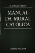 MANUAL DA MORAL CATÃ“LICA.