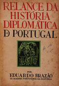 RELANCE DA HISTÃ“RIA DIPLOMÃTICA DE PORTUGAL.