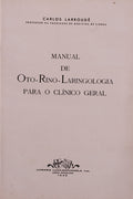MANUAL DE OTO-RINO-LARINGOLOGIA PARA O CLÃNICO GERAL.