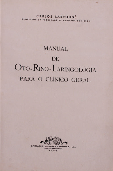 MANUAL DE OTO-RINO-LARINGOLOGIA PARA O CLÃNICO GERAL.