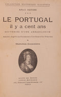 LE PORTUGAL IL Y CENT ANS.