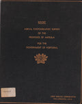AERIAL PHOTOGRAPHIC SURVEY OF THE PROVINCE OF ANGOLA FOR THE GOVERNMENT OF PORTUGAL. REPORT.