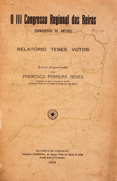 O III CONGRESSO REGIONAL DAS BEIRAS. (Congresso de Aveiro)