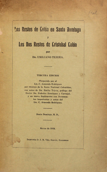 LOS RESTOS DE COLÃ“N EN SANTO DOMINGO Y LOS DOS RESTOS DE CRISTOBAL COLÃ“N.