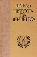 HISTÃ“RIA DA REPÃšBLICA. [5 VOLS.]