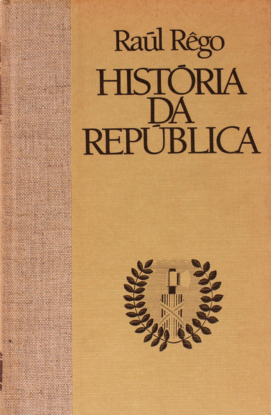 HISTÃ“RIA DA REPÃšBLICA. [5 VOLS.]