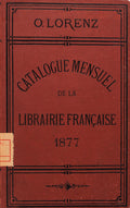 CATALOGUE MENSUEL DE LA LIBRAIRIE FRANÃ‡AISE.