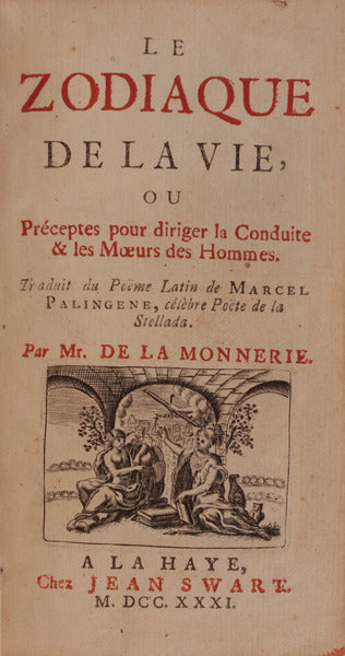 LE ZODIAQUE DE LA VIE, ou PrÃ©ceptes pour Diriger la Conduite & les Moeurs des Hommes.
