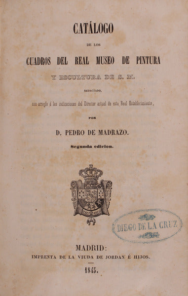 CATÃLOGO DE LOS CUADROS DEL REAL MUSEO DE PINTURA Y ESCULTURA DE S. M.