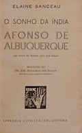 AFONSO DE ALBUQUERQUE. O SONHO DA INDIA.