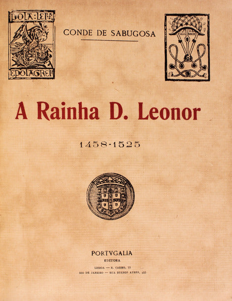 A RAINHA D. LEONOR. 1458-1525.