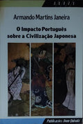O IMPACTO PORTUGUÃŠS SOBRE A CIVILIZAÃ‡ÃƒO JAPONESA.