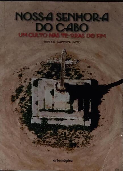 NOSSA SENHORA DO CABO: UM CULTO NAS TERRAS DO FIM.