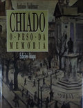 CHIADO O PESO DA MEMÃ“RIA.