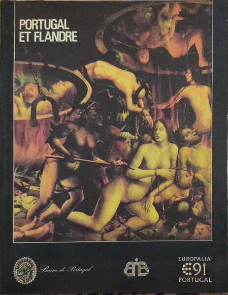 PORTUGAL ET FLANDRE: VISIONS DE L'EUROPE (1550-1680).