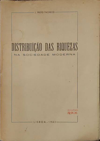 DISTRIBUIÃ‡ÃƒO DAS RIQUEZAS: NA SOCIEDADE MODERNA.