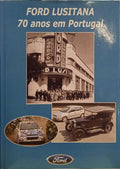 FORD LUSITANA: 70 ANOS EM PORTUGAL.