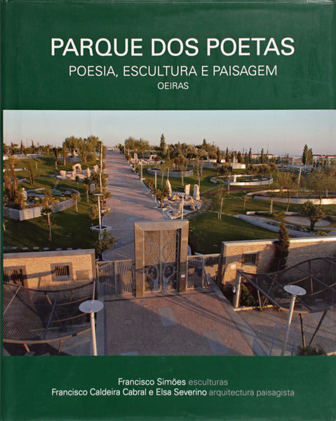 PARQUE DOS POETAS: Poesia, Escultura e Paisagem.