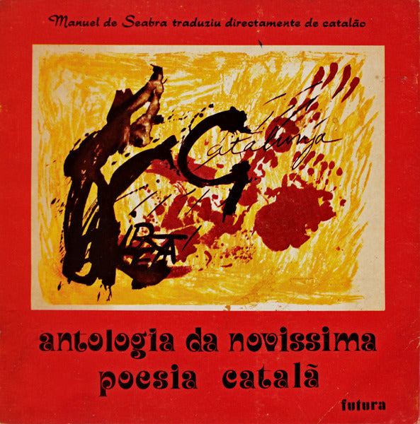 ANTOLOGIA DA NOVISSIMA POESIA CATALÃƒ.
