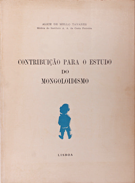 CONTRIBUIÃ‡ÃƒO PARA O ESTUDO DO MONGOLOIDISMO.