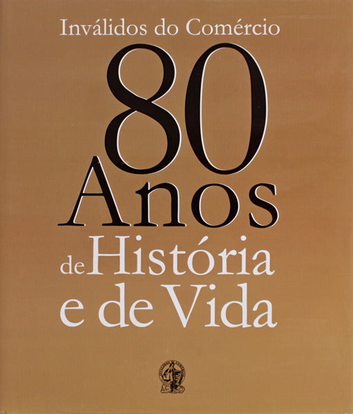 INVÃLIDOS DO COMÃ‰RCIO: 80 ANOS DE HISTÃ“RIA E DE VIDA (1929-2009).