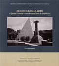 ARQUITECTURA PARA A MORTE: a questÃ£o cemiterial e seus reflexos na Teoria da Arquitectura.
