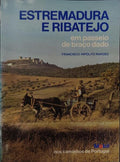 ESTREMADURA E RIBATEJO EM PASSEIO DE BRAÃ‡O DE DADO.