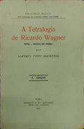 A TETRALOGIA DE RICARDO WAGNER.