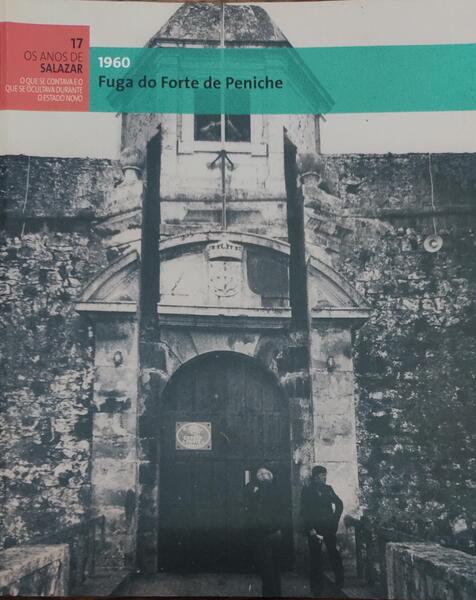 FUGA DO FORTE DE PENICHE. 1960