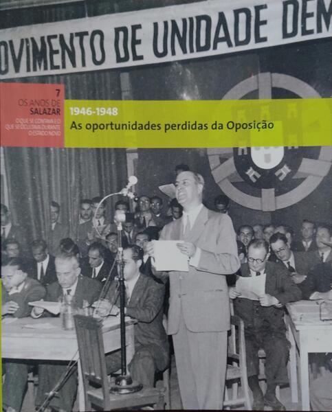 AS OPORTUNIDADES PERDIDAS DA OPOSIÃ‡ÃƒO. 1946-1948.