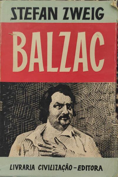 BALZAC. O ROMANCE DA SUA VIDA. [3.Âª EDIÃ‡ÃƒO]