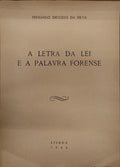 A LETRA DA LEI E A PALAVRA FORENSE.