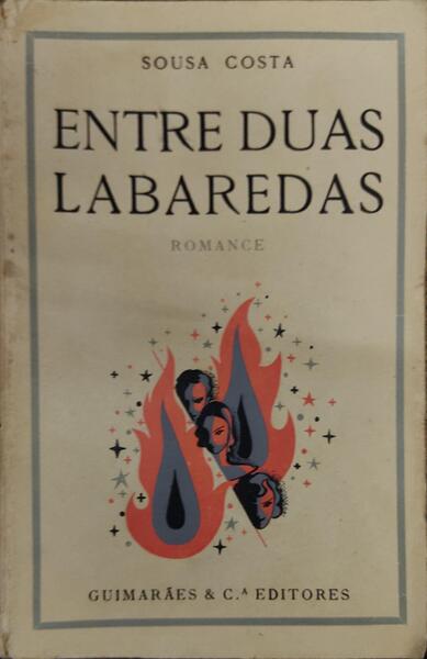 ENTRE DUAS LABAREDAS.