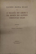 A BALADA DO AMOR E DA MORTE DO ALFERES CRISTÃ“VÃƒO RILKE.
